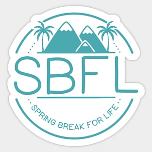 Spring Break For Life Sticker